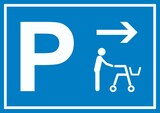 thumbnail of Rollator Gehwagen Parkplatz Schild mit Richtungspfeil rechts waagerecht A0 Rückseite selbstklebend