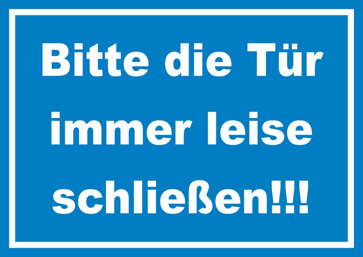 Schild Bitte die Tür immer leise weiss-blau A6 Rückseite selbstklebend