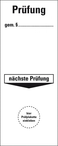 Aufkleber I Grundetikett Prüfung gemäß §...Nächster Prüfung, Folie, selbstklebend, 40x100mm, 5/Bogen