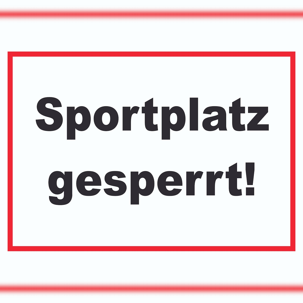 HB-Druck Sportplatz gesperrt Schild A3 Rückseite selbstklebend