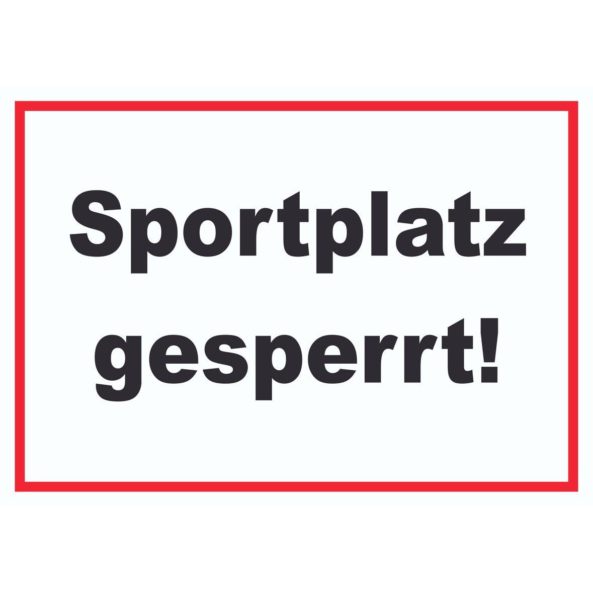 Sportplatz gesperrt Schild A3 Rückseite selbstklebend