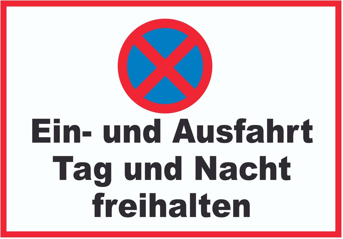 Parken verboten Ein- und Ausfahrt Tag und Nacht freihalten Schild A0 (841x1189mm)