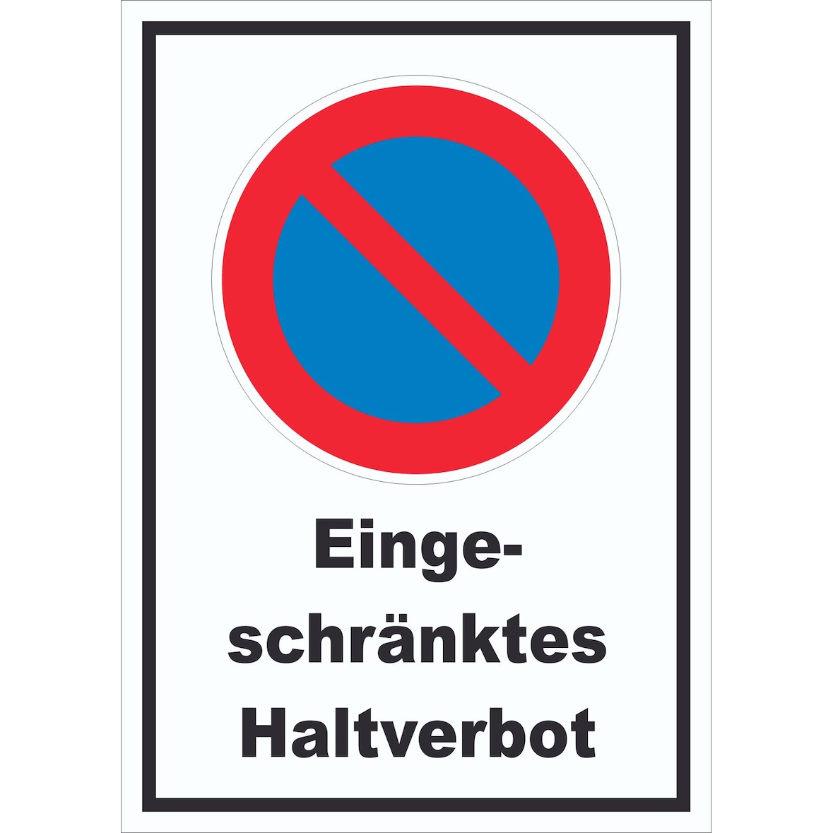 Eingeschränktes Haltverbot Schild A1 (594x841mm)