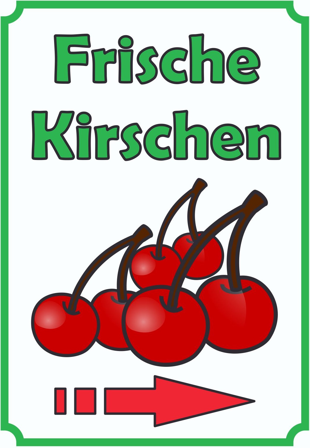 Frische Kirschen Schild Hochkant mit Pfeil rechts A1 Rückseite selbstklebend