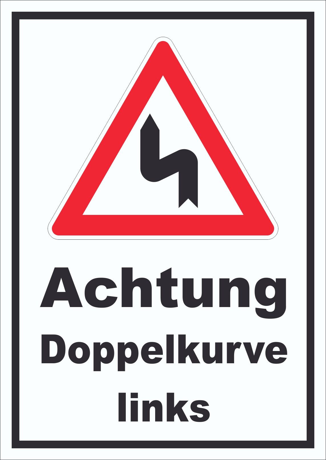 Schild Achtung Doppelkurve links A0 (841x1189mm)