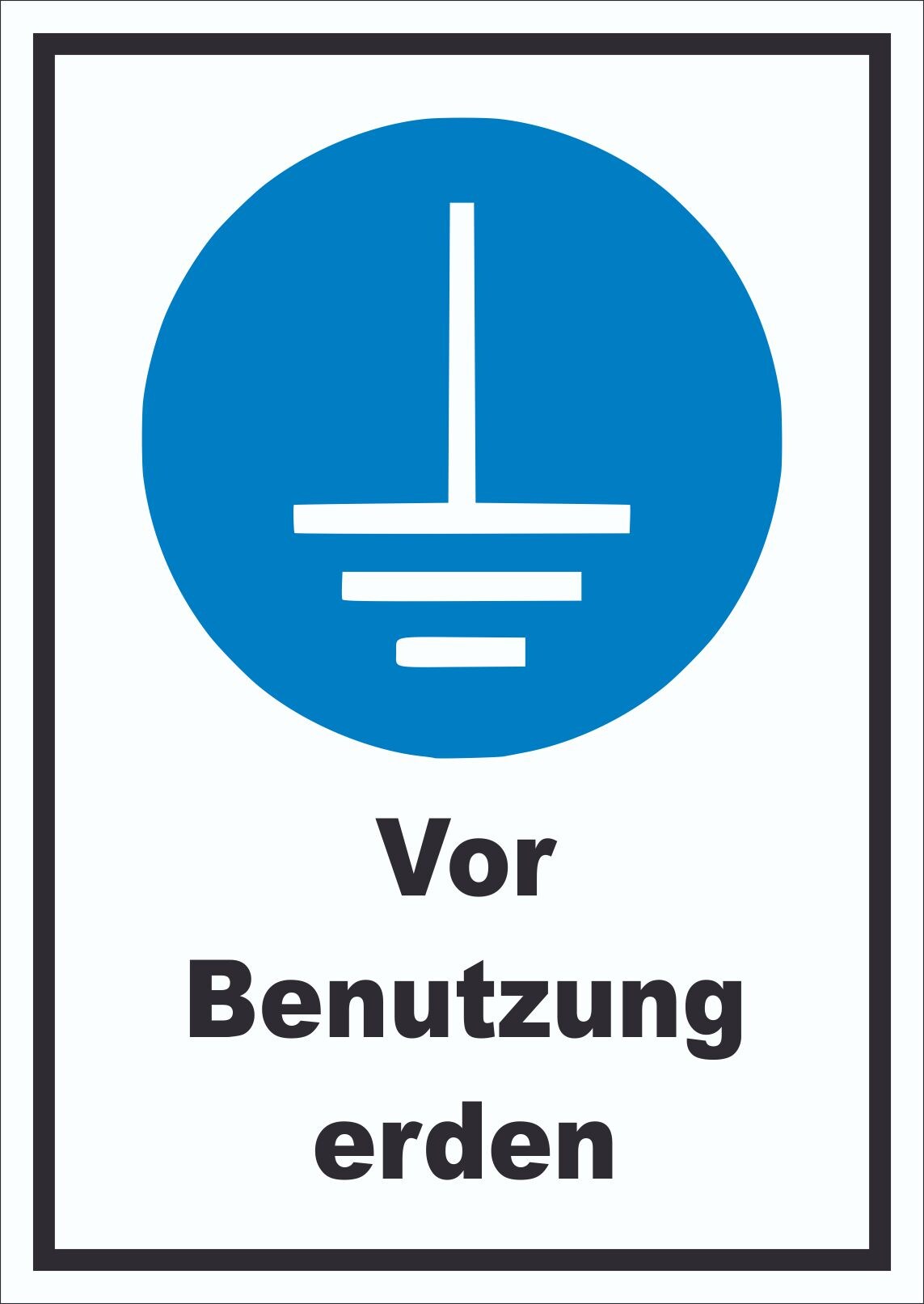 Vor Benutzung erden Schild A3 Rückseite selbstklebend