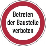 thumbnail of Baustellenschild, Betreten der Baustelle verboten, Ø 400mm, Alu geprägt - angelehnt an StVO - 400x0.6 mm Aluminium geprägt