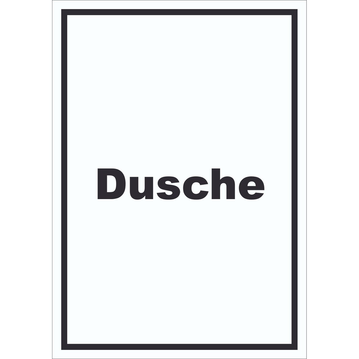 Dusche Schild mit Text waschen Hygiene hochkant A0 (841x1189mm)