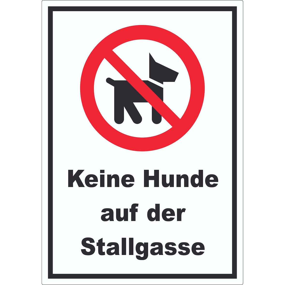 Keine Hunde auf der Stallgasse Aufkleber A2 (420x594mm)