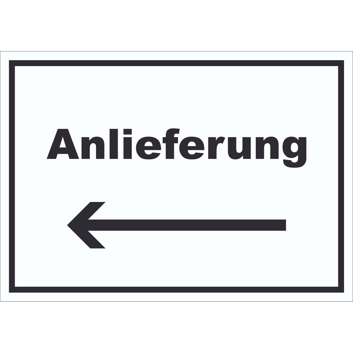 Anlieferung Schild mit Text und Richtungspfeil links Annahme waagerecht A1 Rückseite selbstklebend