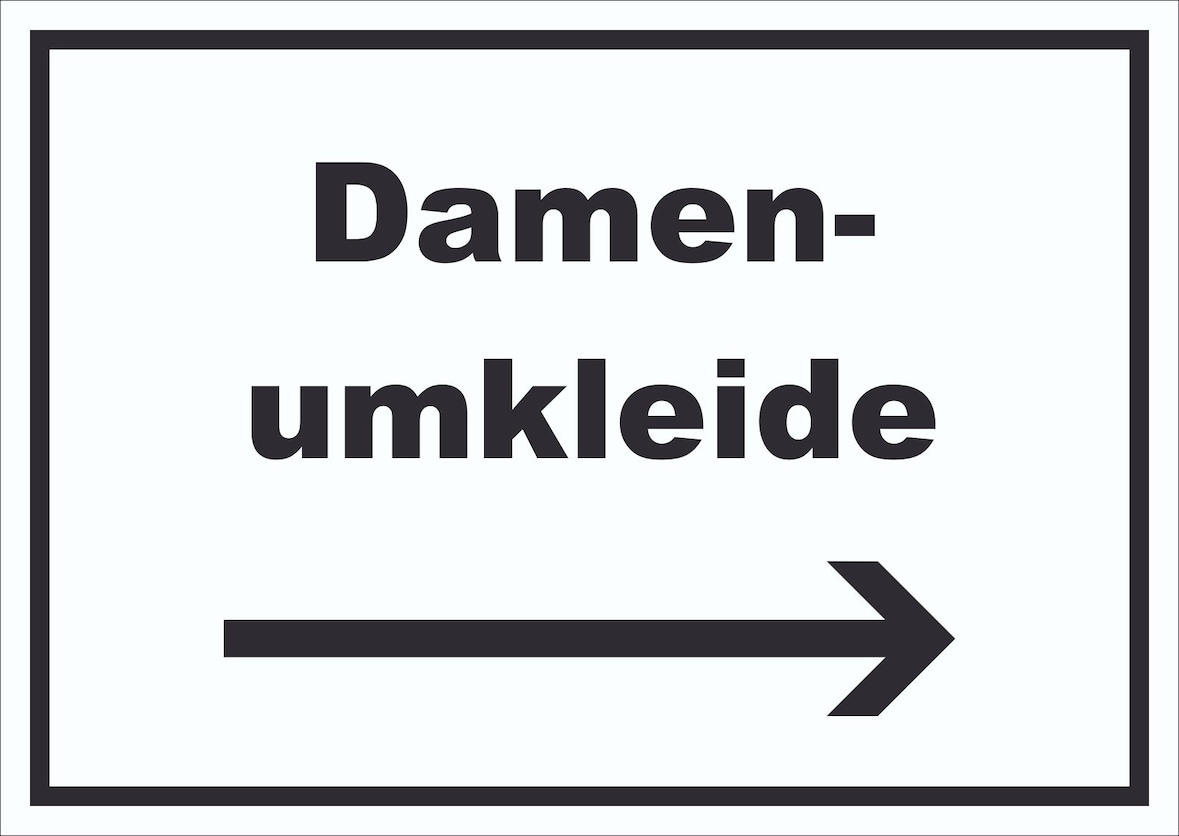 Damenumkleide Schild mit Text und Richtungspfeil rechts waagerecht A2 Rückseite selbstklebend
