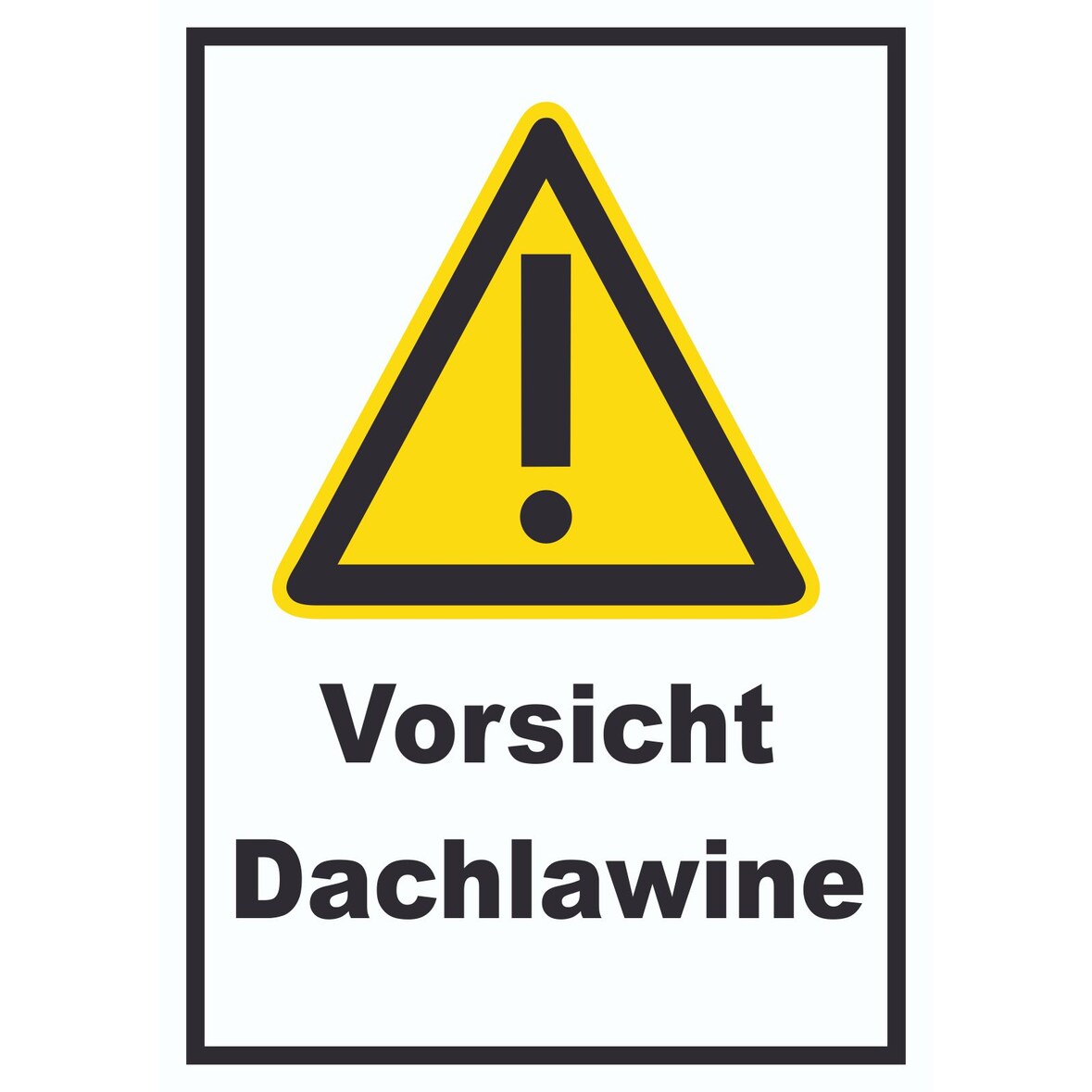 Vorsicht Dachlawine Schild A5 Rückseite selbstklebend