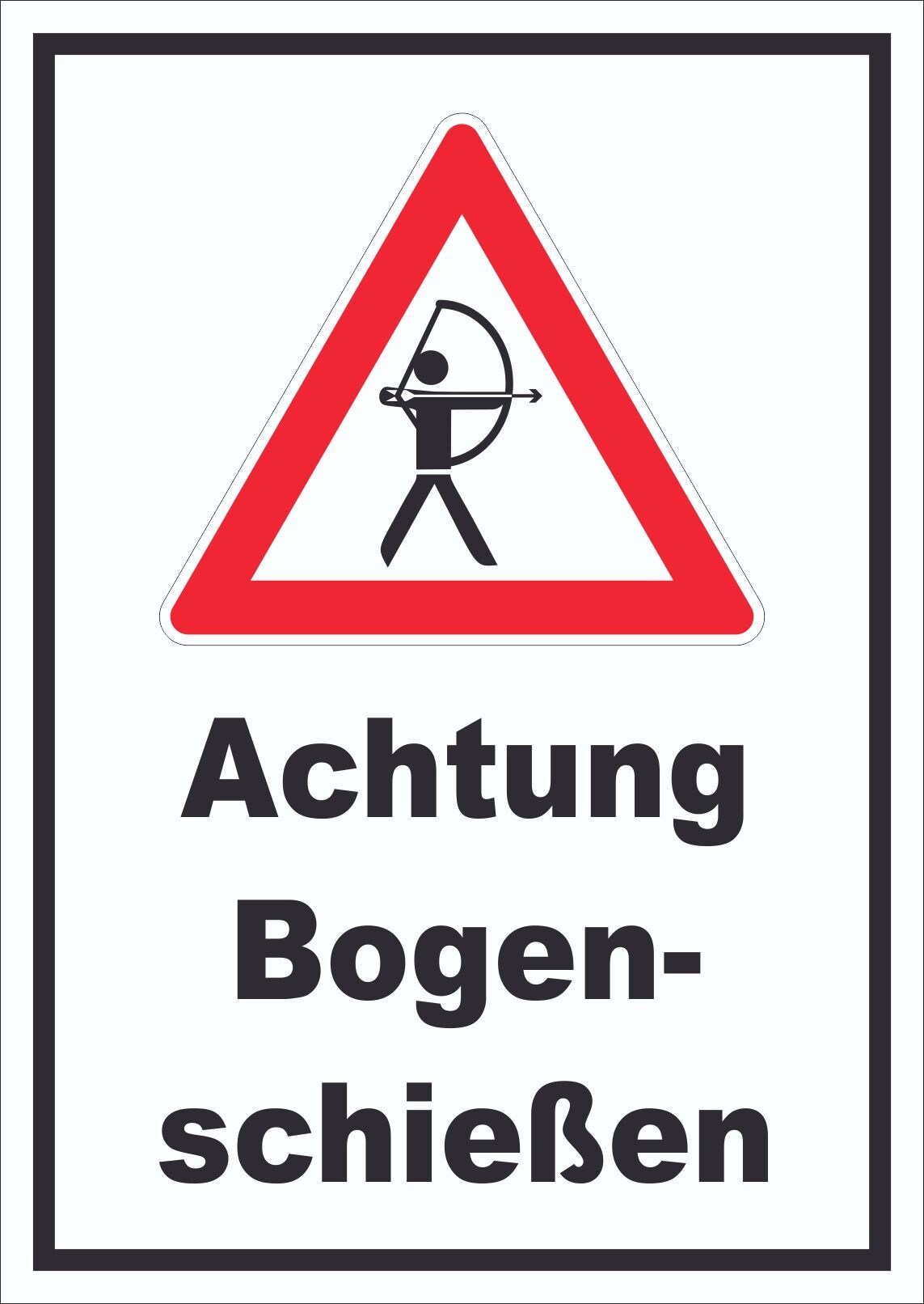 Achtung Bogenschießen Schild A3 Rückseite selbstklebend