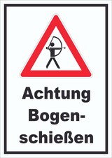 thumbnail of Achtung Bogenschießen Schild A3 Rückseite selbstklebend