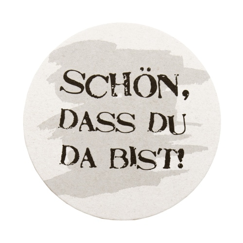 Bierdeckel Schön das Du da bist/Schön dass wir zusammen feiern, Ø 10,7 cm, 100 Stück