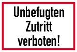 thumbnail of Schild Unbefugten Zutritt verboten!, Alu, 300x200 mm