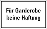 thumbnail of Schild I Hinweisschild Für Garderobe keine Haftung, Kunststoff, 300x200mm