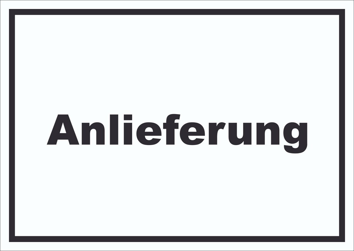 Anlieferung Schild mit Text Annahme waagerecht A2 (420x594mm)