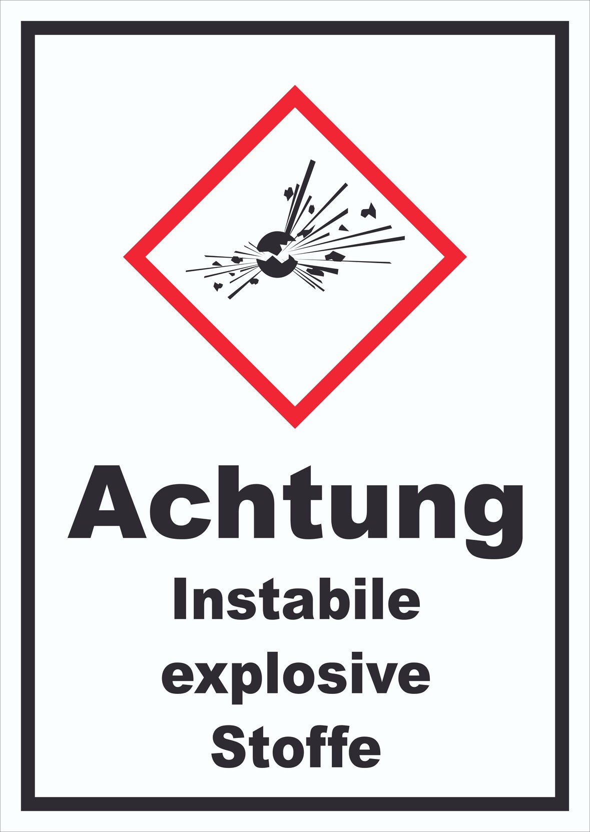 Schild Instabile explosive Stoffe Explosion hochkant A4 Rückseite selbstklebend