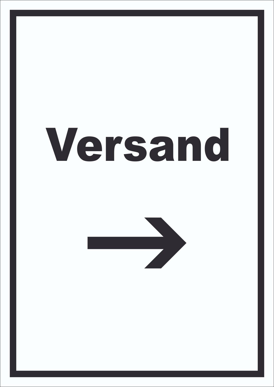 Versand Schild mit Text und Richtungspfeil rechts Lieferung shipping hochkant A1 (594x841mm)
