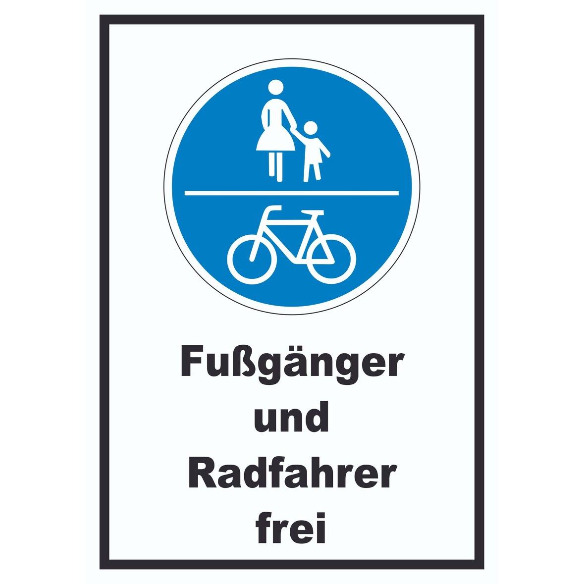 Fußgänger und Radfahrer frei Schild A6 Rückseite selbstklebend