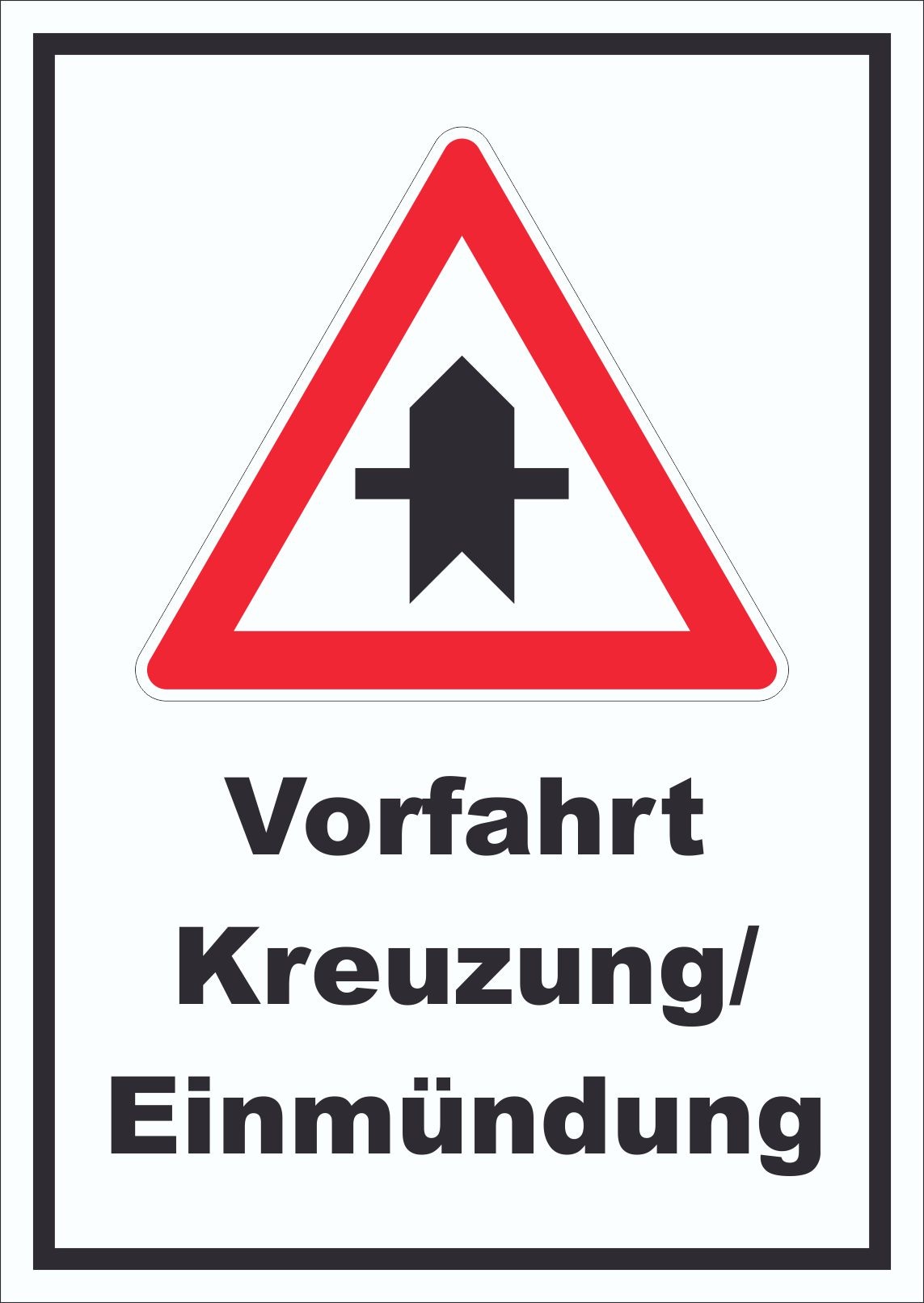Vorfahrt nächste Kreuzung/Einmündung Schild A1 (594x841mm)