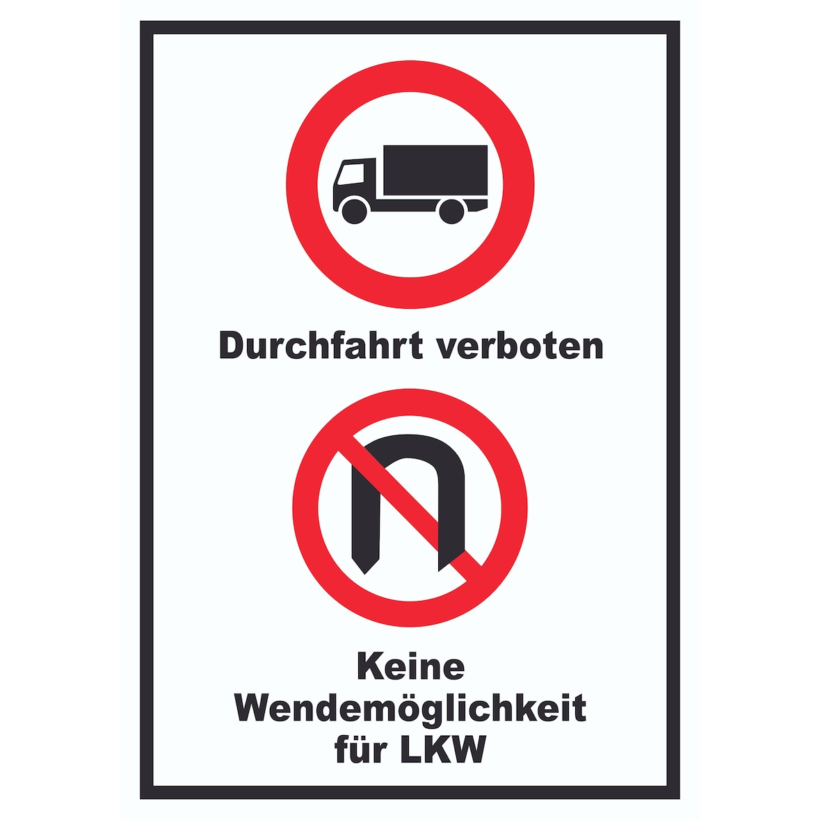 Durchfahrt verboten LKW Keine Wendemöglichkeit für LKW A2 Rückseite selbstklebend Schild
