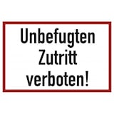 thumbnail of Unbefugten Zutritt verboten!, Alu, 600x400 mm