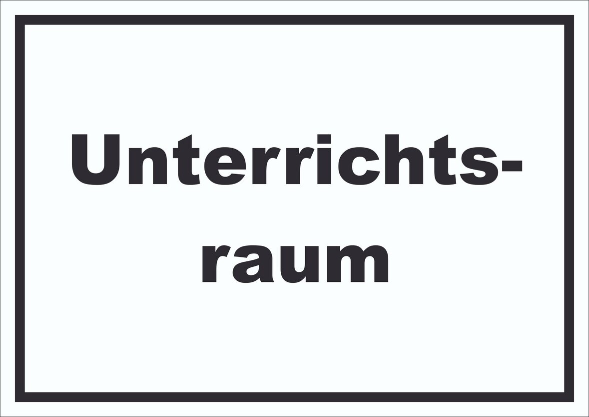Unterrichtsraum Schild mit Text Schule Schulung waagerecht A6 Rückseite selbstklebend