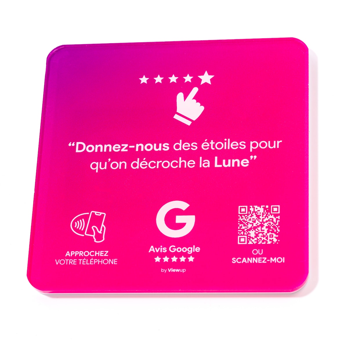 Plaque avis Google NFC connectée avec QR code Viewup - 10x10cm - Acrylique rigide - Rose