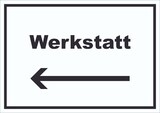 thumbnail of Werkstatt Schild mit Text Richtungspfeil links Handwerk Reparatur waagerecht A0 Rückseite selbstklebend