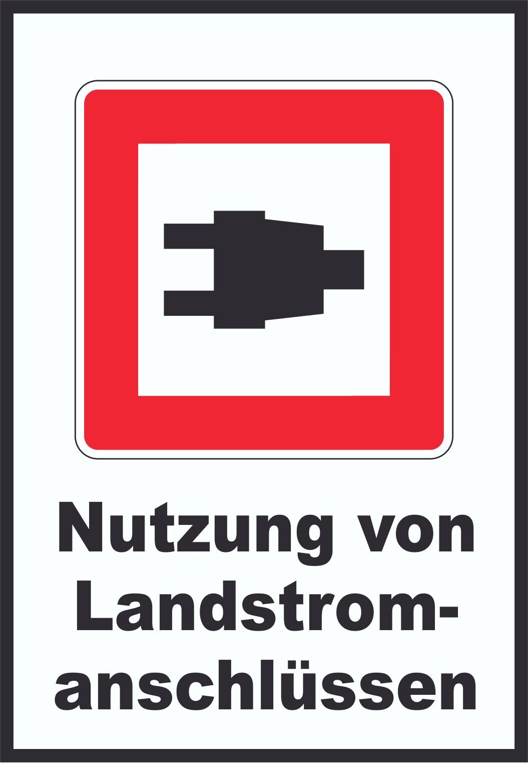 Nutzung von Landstromanschlüssen Schild A6 Rückseite selbstklebend