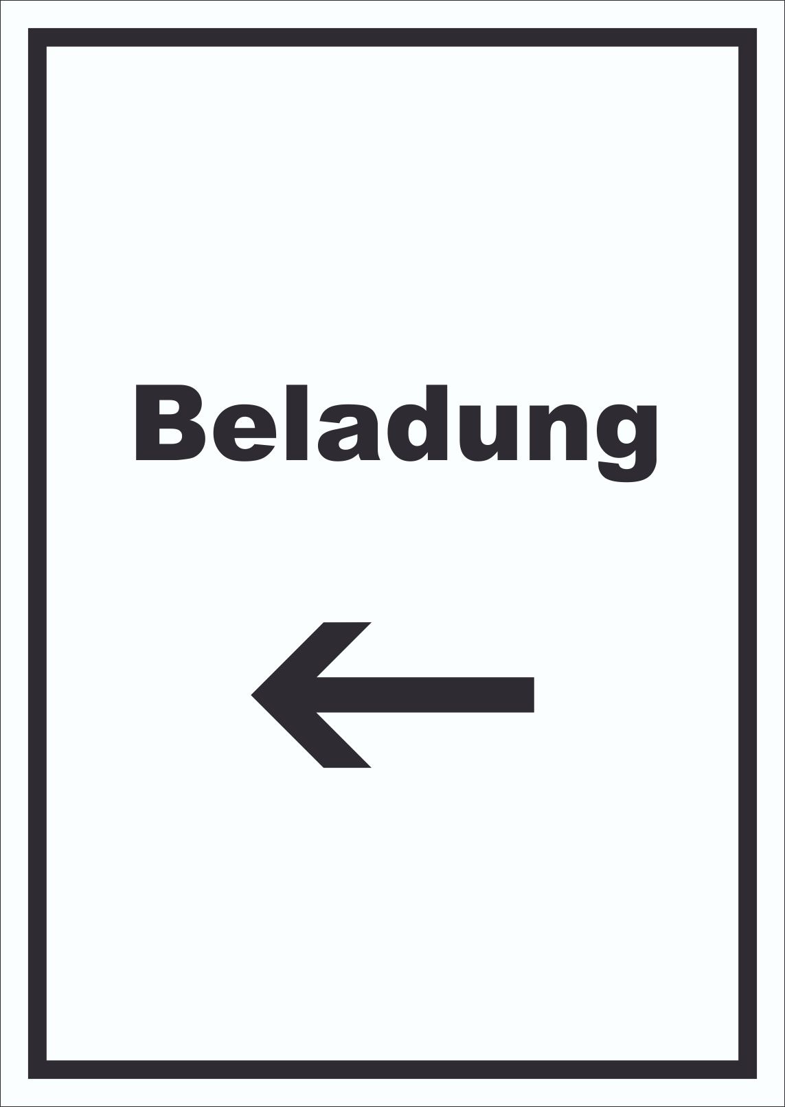 Beladung Schild mit Text und Richtungspfeil links Transport Fracht hochkant A1 (594x841mm)