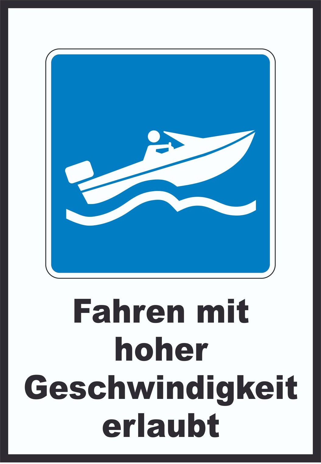 Fahren mit hoher Geschwindigkeit erlaubt Symbol Text A0 (841x1189mm)