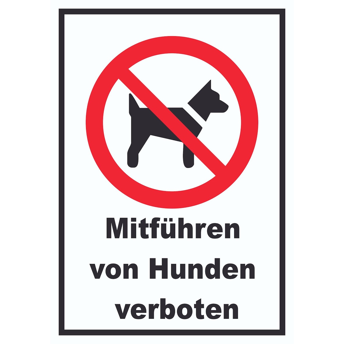 Mitführen von Hunden verboten Schild A0 (841x1189mm)
