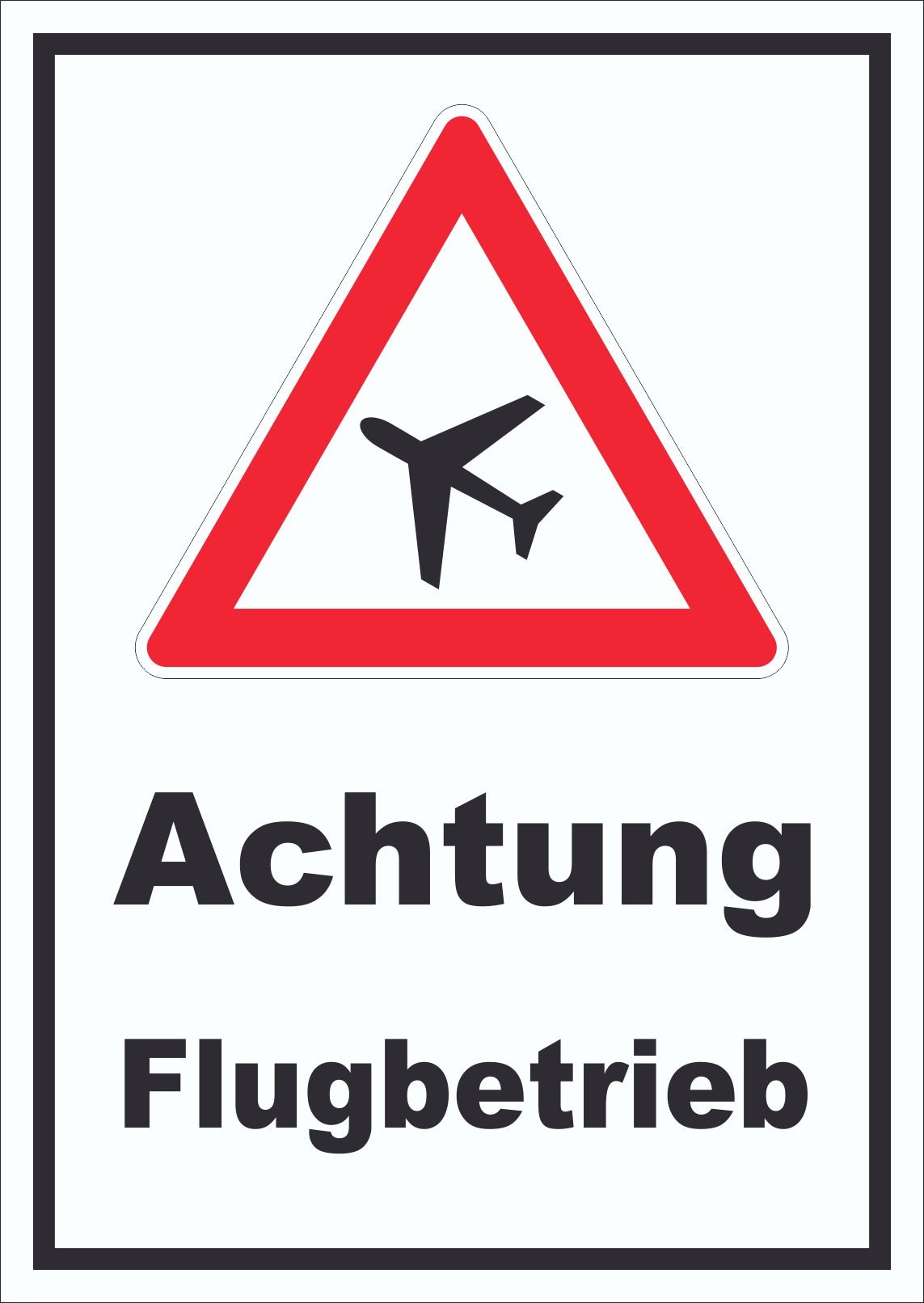 Schild Achtung Flugbetrieb A1 (594x841mm)