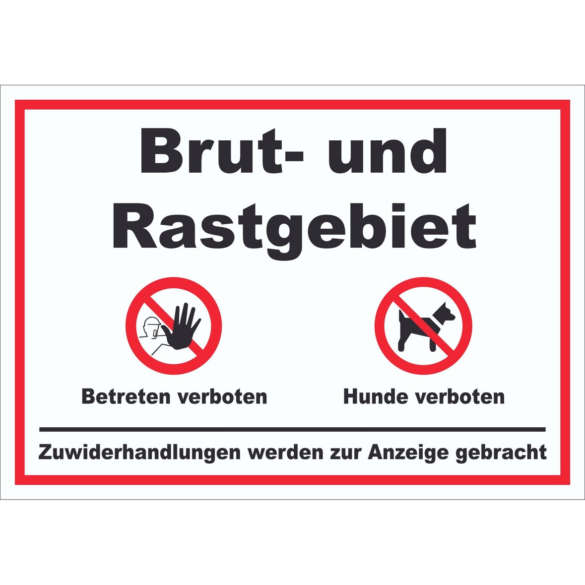 Brut- und Rastgebiet Betreten und Hunde verboten Schild A2 (420x594mm)