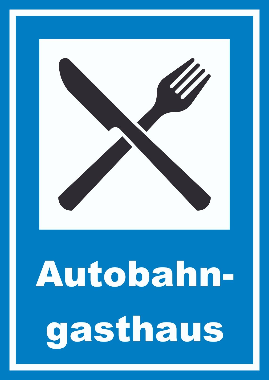 Autobahngasthaus Schild A4 (210x297mm)