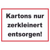 thumbnail of Kartons nur zerkleinert entsorgen Schild A2 Rückseite selbstklebend