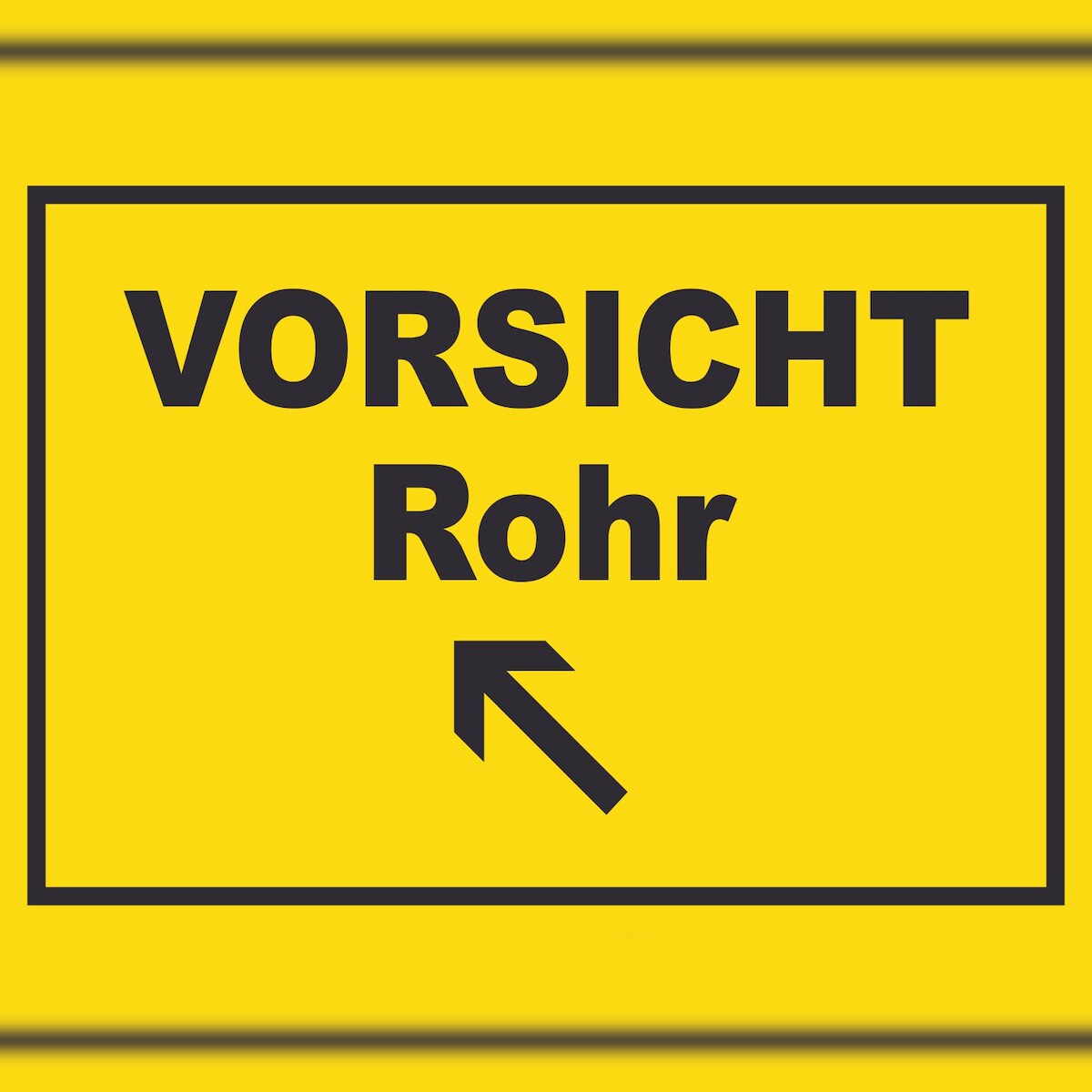 HB-Druck Vorsicht Rohr mit Richtungspfeil links oben Schild A2 (420x594mm)