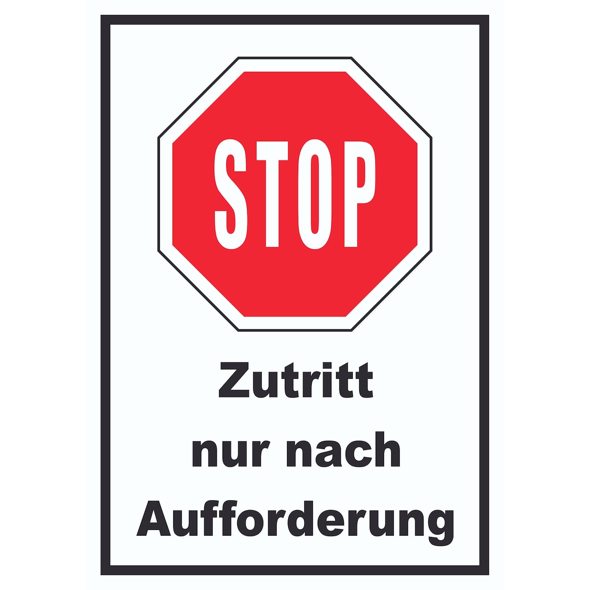 Stop Zutritt nur nach Aufforderung Schild A4 (210x297mm)