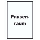 thumbnail of Pausenraum Schild mit Text Pause Mittagspause hochkant A2 Rückseite selbstklebend