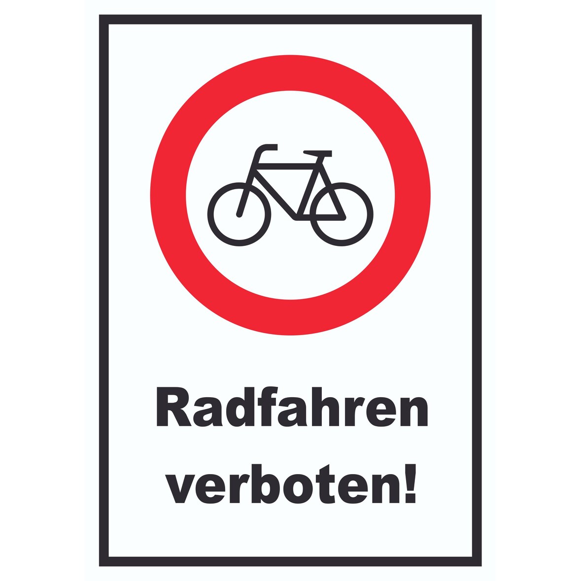 Radfahren verboten Schild keine Fahrräder  A2 Rückseite selbstklebend