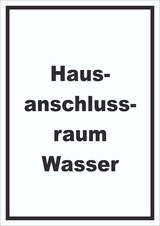 thumbnail of Hausanschlussraum Wasser Schild mit Text HAR hochkant A5 (148x210mm)