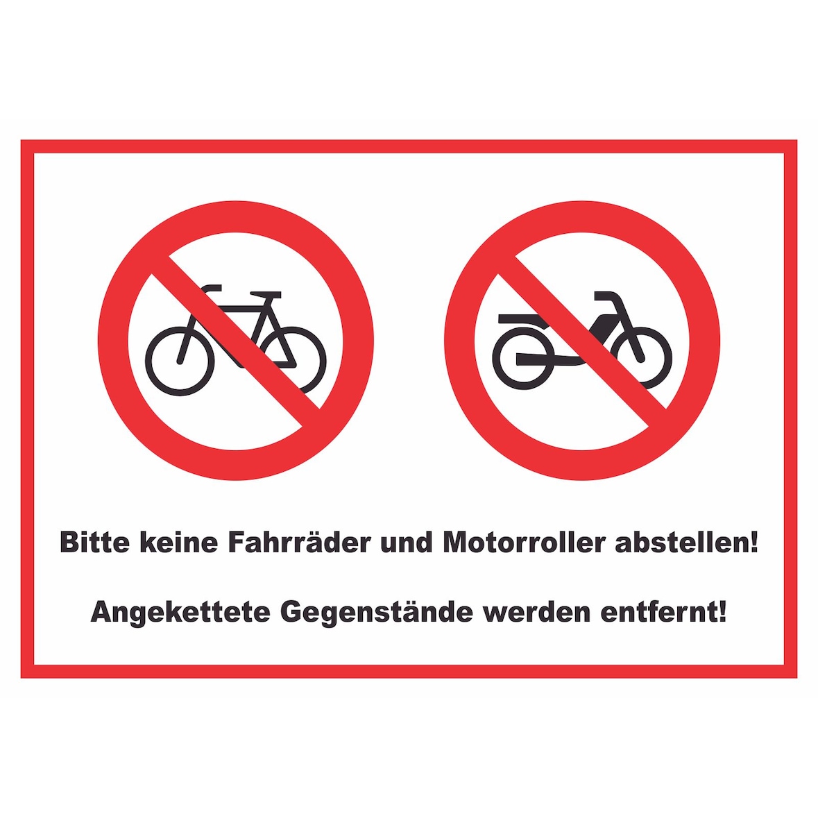 Keine Fahrräder oder Motorroller abstellen werden entfernt Schild A1 Rückseite selbstklebend