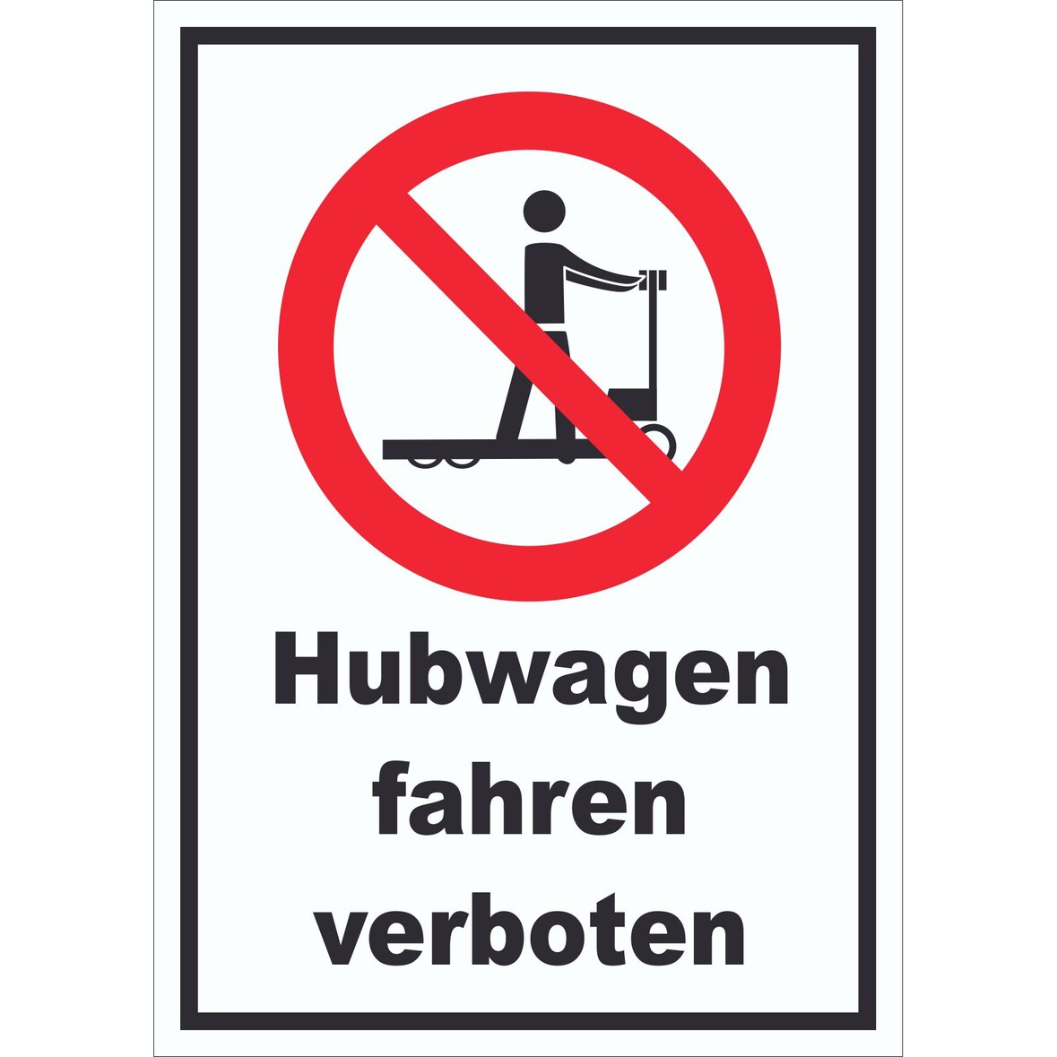 Schild Hubwagen fahren verboten A3 (297x420mm)