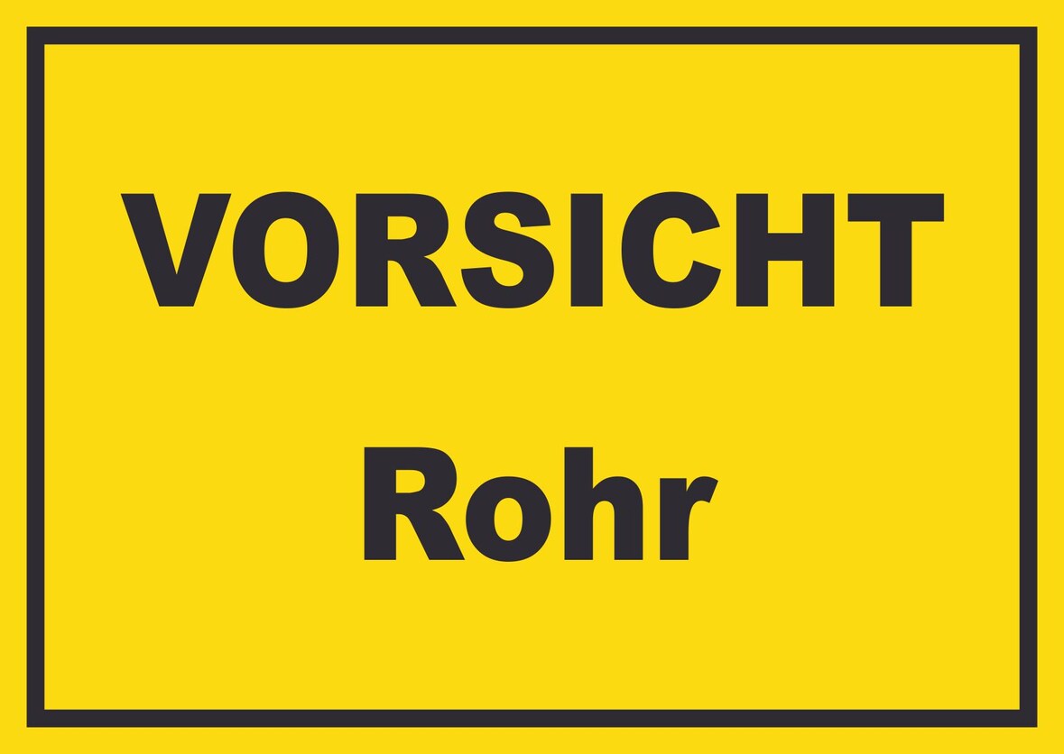 Vorsicht Rohr Schild mit Text A3 Rückseite selbstklebend