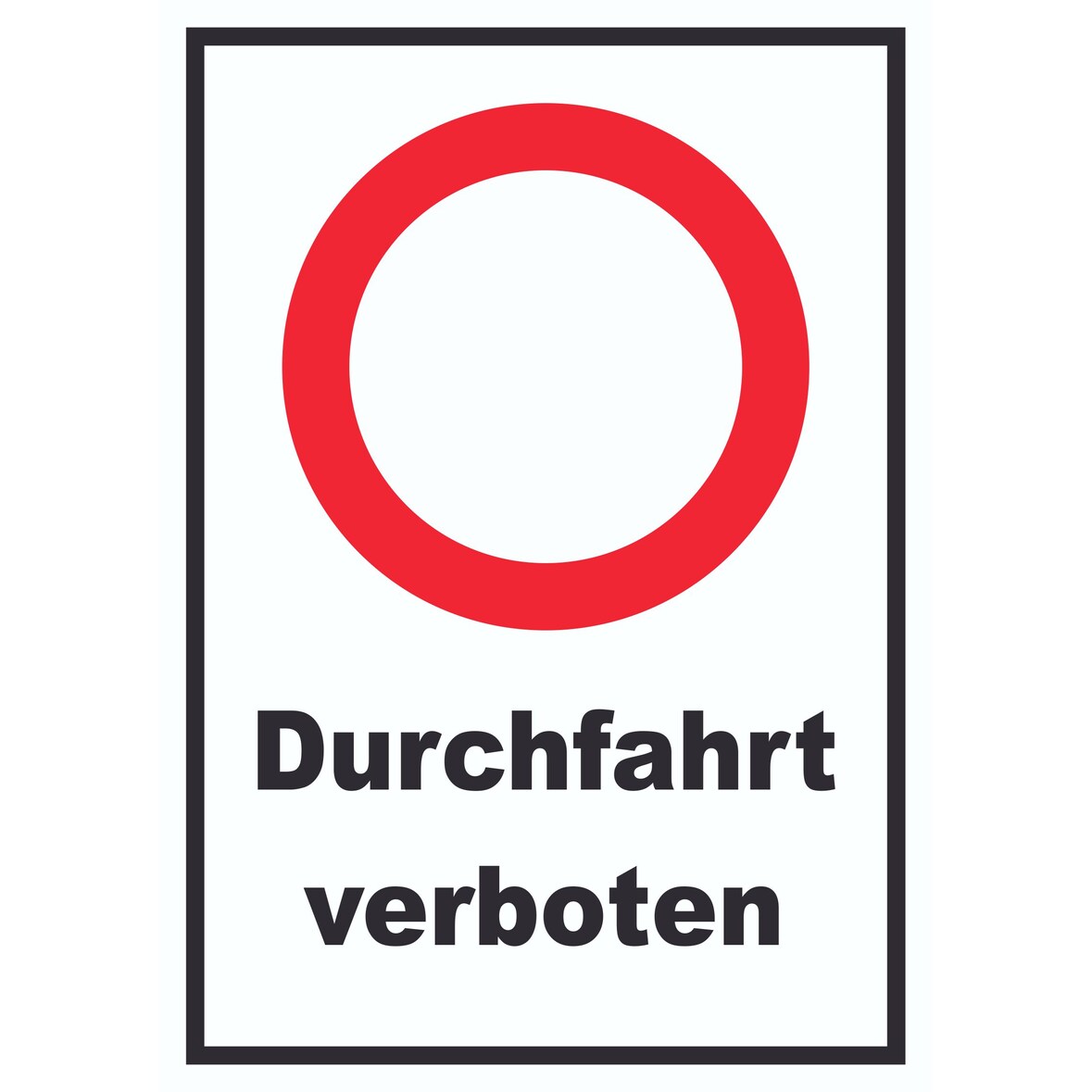 Durchfahrt verboten Schild A4 (210x297mm)