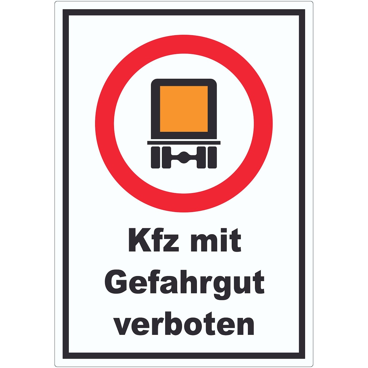 Verbot Kfz mit Gefahrgut Aufkleber A0 (841x1189mm)