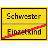 thumbnail of Schwester Einzelkind Schild Ortsschild A3 Rückseite selbstklebend